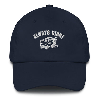 Always Right Zamboni Machine Dad Hat