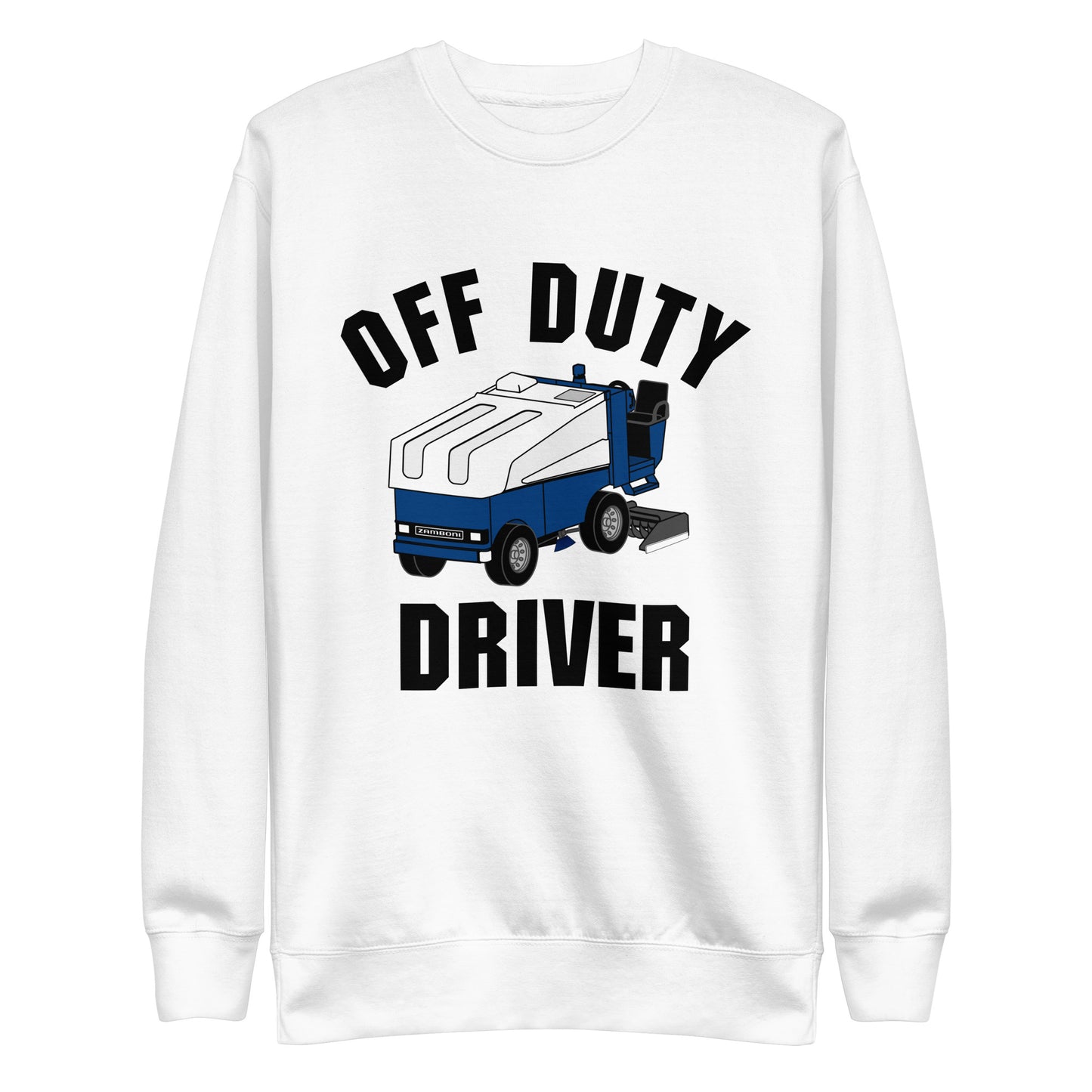 Off Duty Zamboni Machine Driver Crewneck